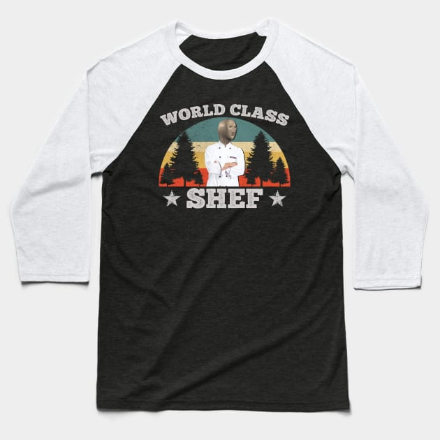 WORLD CLASS SHEF Baseball T-Shirt by giovanniiiii